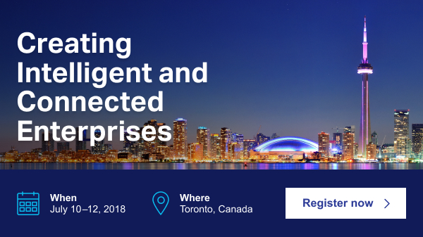 OpenText Enterprise World 2018 - Creating Intelligent and Connected Enterprises - Register Now - When: July 10-12, 2018 -- Where: Toronto, Canada